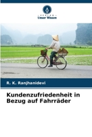 Kundenzufriedenheit in Bezug auf Fahrräder (German Edition) 6202424354 Book Cover