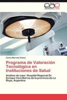 Programa de Valoracion Tecnologica En Instituciones de Salud 3847355589 Book Cover