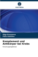 Komplement und Antikörper bei Krebs: Forschungsergebnisse 6203488763 Book Cover