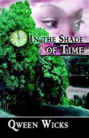 In the Shade of Time 1413766595 Book Cover