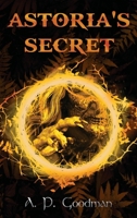 Astoria's Secret: A YA Mythological Crossover (The Magdalena Basil Series) B0CLHT97Y9 Book Cover