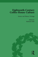 Eighteenth-Century Coffee-House Culture, Vol 4 1138752886 Book Cover