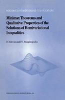 Minimax Theorems and Qualitative Properties of the Solutions of Hemivariational Inequalities 1461368200 Book Cover