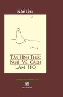 Tan Hinh Thuc Nghi Ve Cach Lam Tho: Khe Iem 1729709966 Book Cover