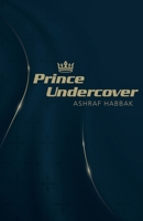 Prince Undercover 1665712392 Book Cover