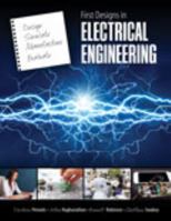 First Designs in Electrical Engineering 0757593860 Book Cover