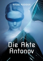 Die Akte Antonov (German Edition) 3769338545 Book Cover