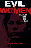 Evil Women: Deadlier than the Male 1848588321 Book Cover