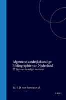 Algemene Aardrijkskundige Bibliographie Van Nederland: II: Natuurkundige Toestand 9004720464 Book Cover