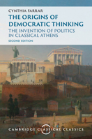 The Origins of Democratic Thinking: The Invention of Politics in Classical Athens 0521375843 Book Cover