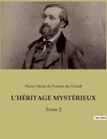 L'Héritage Mystérieux: Tome 2 B0BW5JPTJS Book Cover