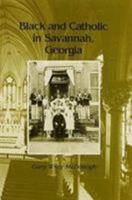 Black and Catholic in Savannah, Georgia 087049810X Book Cover