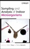 Sampling and Analysis of Indoor Microorganisms 0471730939 Book Cover