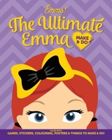 The Wiggles Emma! The Ultimate Emma Make  Do 1925970736 Book Cover