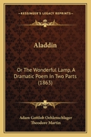 Aladdin; or, The Wonderful Lamp 1016465831 Book Cover