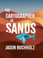 The Cartographer of Sands 1963101111 Book Cover