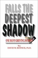 Falls the Deepest Shadow 1553952030 Book Cover