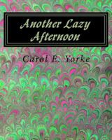 Another Lazy Afternoon: A Coloring Book for Adults 1537439618 Book Cover