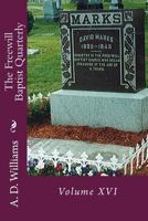 The Freewill Baptist Quarterly: Volume XVI 1494903245 Book Cover