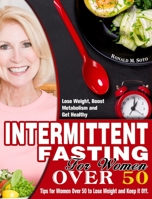 Intermittent Fasting: For women over 50 1913982459 Book Cover