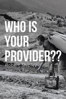 Who Is Your Provider 1643490176 Book Cover