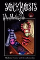 Sockmosis: When Worlds Collide 0955692202 Book Cover