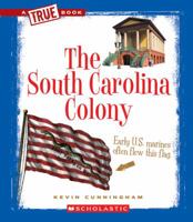 The South Carolina Colony 0531253988 Book Cover