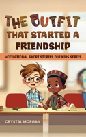The Outfit That Started a Friendship B0FJQ4G4FG Book Cover