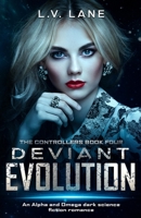 Deviant Evolution: A dark Omegaverse science fiction romance B08GLQY4KX Book Cover