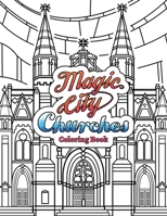 Magic City Churches Coloring Book B088N4WYC8 Book Cover