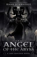 The Angel of the Abyss 0994630417 Book Cover