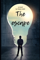 The Escape: A Novel B0BF2XK5DT Book Cover
