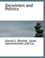 Darwinism and Politics 1017886512 Book Cover