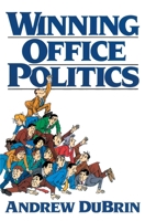 Winning Office Politics: Dubrins Gd for 90s 0139649581 Book Cover