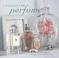 A Passion for Perfume 1841729787 Book Cover