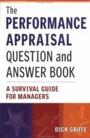 The Performance Appraisal Question and Answer Book: A Survival Guide for Managers 081447151X Book Cover