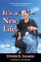 It's a New Life!: Mom is Gone 1944297154 Book Cover