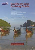 Southeast Asia Cruising Guide, Volume II: Indonesia & East Timor Singapore, West Peninsular, Malaysia, West Thailand, Papua, New Guinea and Palau 184623042X Book Cover