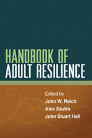 Handbook of Adult Resilience 1606234889 Book Cover