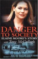 Danger To Society: Elaine Moore's Story 1903582474 Book Cover