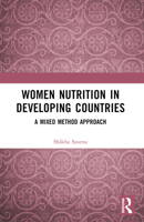Women Nutrition in Developing Countries: A Mixed Method Approach 1032840773 Book Cover