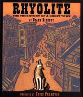 Rhyolite: The True Story of a Ghost Town 0618096736 Book Cover