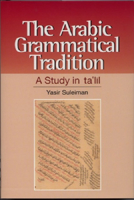 The Arabic Grammatical Tradition 0748606971 Book Cover