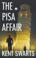 The Pisa Affair: An Espionage Thriller 1622538366 Book Cover