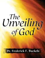 The Unveiling of God B0CJ4GM5Q1 Book Cover