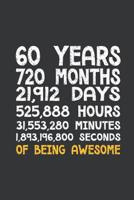 Notebook: 60th Birthday 60 Years Old Being Awesome Anniversary Journal & Doodle Diary; 120 Squared Grid Pages for Writing and Drawing - 6x9 in. 1099757770 Book Cover
