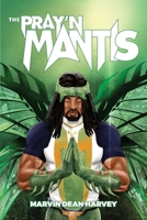 The Pray'n Mantis 1952320828 Book Cover