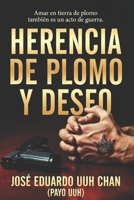 HERENCIA DE PLOMO Y DESEO: Una novela narco queer sobre identidad, deseo y supervivencia (Spanish Edition) B0H17QY6BT Book Cover
