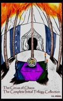 The Circus of Chaos Collection Book: Books 1-3: The Complete Initial Trilogy B0GTHWLXDW Book Cover