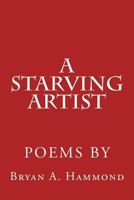 A Starving Artist 1983690546 Book Cover